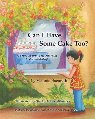 Môžem si dať aj ja koláč? Príbeh o potravinových alergiách a priateľstve - Can I Have Some Cake Too? a Story about Food Allergies and Friendship