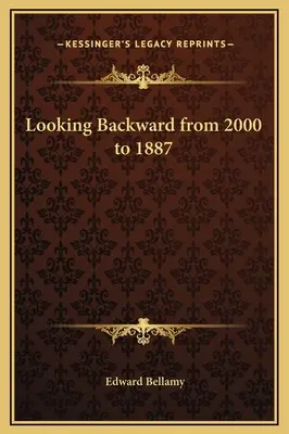 Pohľad späť od roku 2000 do roku 1887 - Looking Backward from 2000 to 1887
