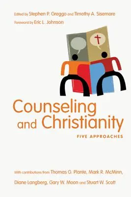 Poradenstvo a kresťanstvo: Päť prístupov - Counseling and Christianity: Five Approaches