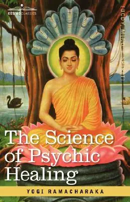 Veda o psychickom liečení - The Science of Psychic Healing
