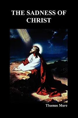 Smútok Krista - The Sadness of Christ