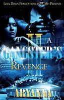 Gangsterská pomsta 2: Rodina nadovšetko - A Gangster's Revenge 2: Family Over Everything