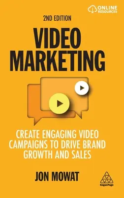 Video marketing: Vytváranie pútavých videokampaní na podporu rastu značky a predaja - Video Marketing: Create Engaging Video Campaigns to Drive Brand Growth and Sales