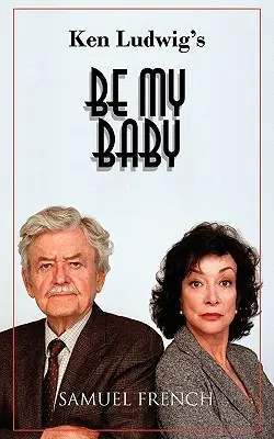 Buď moje dieťa - Be My Baby