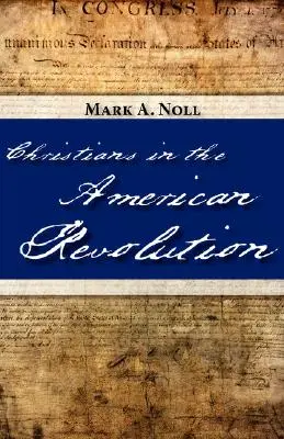Kresťania v americkej revolúcii - Christians in the American Revolution