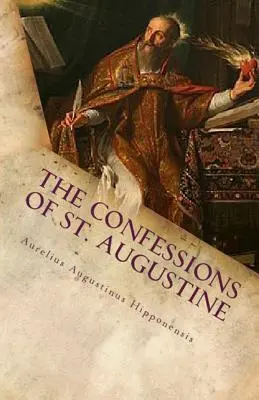Vyznania svätého Augustína - The Confessions of St. Augustine
