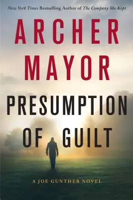 Presumpcia viny: A Joe Gunther Novel - Presumption of Guilt: A Joe Gunther Novel