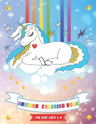 Kniha na vyfarbovanie jednorožcov: Pre deti vo veku 4 - 8 rokov Kniha aktivít pre dievčatá 8,5 x 11 - Unicorn Coloring Book: For Kids Ages 4-8 8.5 x 11 Activity Book for Girls