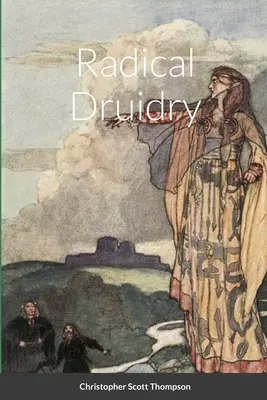 Radikálne druidstvo - Radical Druidry
