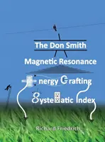 Systematický index Don Smith Magnetic Resonance Energy Crafting. - The Don Smith Magnetic Resonance Energy Crafting Systematic Index.