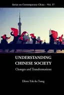 Pochopenie čínskej spoločnosti: Zmeny a premeny - Understanding Chinese Society: Changes and Transformations
