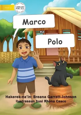 Marco a Polo - Marco no Polo - Marco And Polo - Marco no Polo