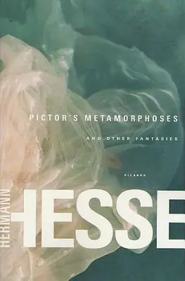 Pictorove Metamorfózy: A iné fantázie - Pictor's Metamorphoses: And Other Fantasies