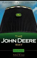 The John Deere Way: Výkon, ktorý pretrváva - The John Deere Way: Performance That Endures
