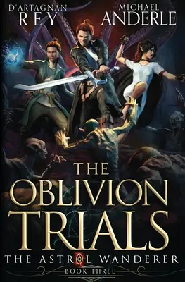 Skúšky v zabudnutí - The Oblivion Trials