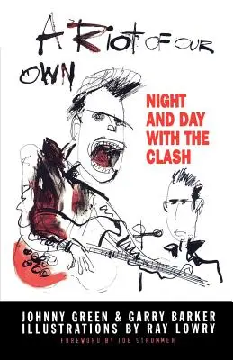 Vlastná vzbura: Noc a deň so stretom - A Riot of Our Own: Night and Day with the Clash