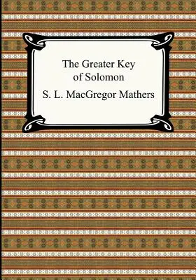 Veľký Šalamúnov kľúč - The Greater Key of Solomon