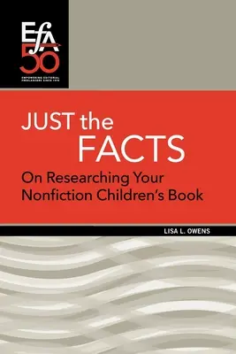 Len fakty: O skúmaní detskej knihy z oblasti literatúry faktu - Just the Facts: On Researching Your Nonfiction Children's Book