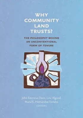 Prečo komunitné pozemkové fondy? Filozofia netradičnej formy vlastníctva - Why Community Land Trusts?: The Philosophy Behind an Unconventional Form of Tenure