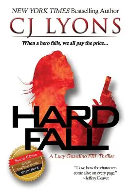 Ťažký pád: Špeciálne vydanie: A Lucy Guardino FBI Thriller s BONUSOVOU novelou - Po šoku - Hard Fall: Special Edition: A Lucy Guardino FBI Thriller with a BONUS novella - After Shock