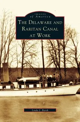 Kanál Delaware a Raritan pri práci - Delaware and Raritan Canal at Work