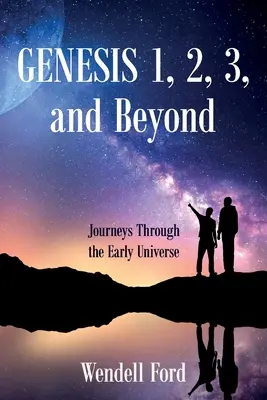 Genesis 1, 2, 3 a ďalšie: Cesty raným vesmírom - Genesis 1, 2, 3, and Beyond: Journeys Through the Early Universe