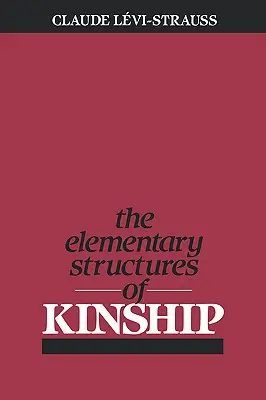Elementárne štruktúry príbuzenstva - The Elementary Structures of Kinship