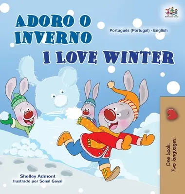 I Love Winter (Portugalská dvojjazyčná kniha pre deti v angličtine - Portugalsko) - I Love Winter (Portuguese English Bilingual Book for Kids- Portugal)