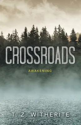 Križovatky: Prebudenie - Crossroads: Awakening