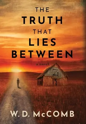 Pravda, ktorá leží medzi nimi - The Truth That Lies Between