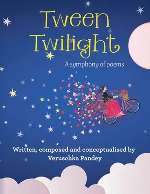 Tween Twilight: Symfónia básní - Tween Twilight: A Symphony of Poems