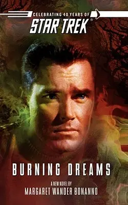 Star Trek: Pôvodná séria: Horiace sny - Star Trek: The Original Series: Burning Dreams