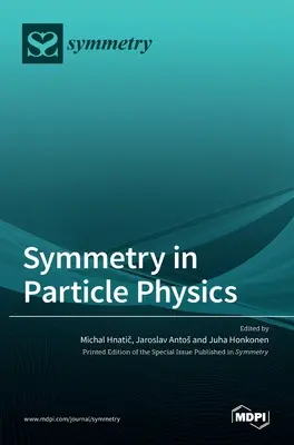 Symetria vo fyzike častíc - Symmetry in Particle Physics