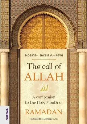 Volanie ALLAHA: Spoločník svätého mesiaca RAMADÁN - The call of ALLAH: A companion to the Holy Month of RAMADAN