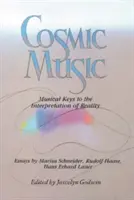 Kozmická hudba: Hudobné kľúče k výkladu skutočnosti - Cosmic Music: Musical Keys to the Interpretation of Reality