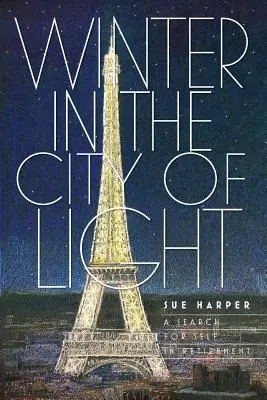 Zima v meste svetla: Hľadanie seba samého na dôchodku - Winter in the City of Light: A search for self in retirement