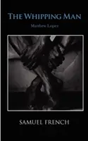 Bičujúci muž - The Whipping Man