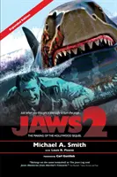 Čeľuste 2: natáčanie hollywoodskeho pokračovania: Aktualizované a rozšírené vydanie - Jaws 2: The Making of the Hollywood Sequel: Updated and Expanded Edition