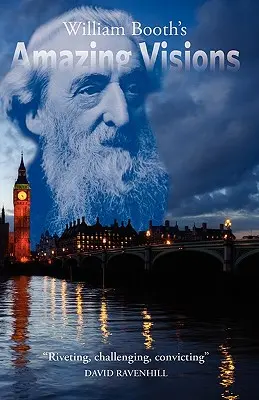 Úžasné vízie Williama Bootha - William Booth's Amazing Visions