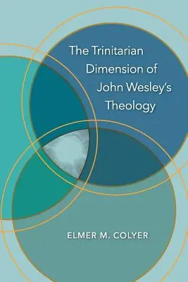 Trojičný rozmer teológie Johna Wesleyho - The Trinitarian Dimension of John Wesley's Theology