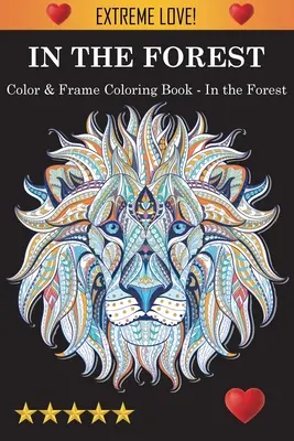 Kniha na vyfarbovanie a rámovanie - V lese - Color & Frame Coloring Book - In the Forest