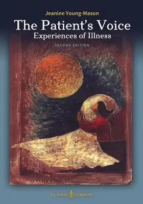 Hlas pacienta Skúsenosti s chorobou, 2. vydanie - The Patient's Voice Experiences of Illness, 2nd Edition
