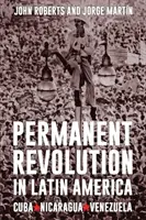 Permanentná revolúcia v Latinskej Amerike - Permanent Revolution in Latin America