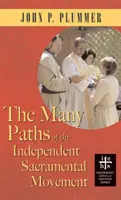 Mnohé cesty nezávislého sviatostného hnutia (Apokryf) - Many Paths of the Independent Sacramental Movement (Apocryphile)