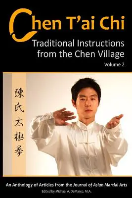 Chen T'ai Chi: : Tradičné inštrukcie z dediny Chen, 2. diel - Chen T'ai Chi: : Traditional Instructions from the Chen Village, Volume 2