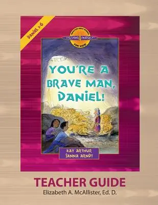 Discover 4 Yourself(r) Teacher Guide (Príručka pre učiteľa): Daniel, si odvážny muž! - Discover 4 Yourself(r) Teacher Guide: You're a Brave Man, Daniel!