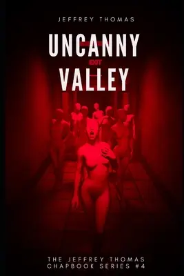 Uncanny Valley: Trio znepokojujúcich príbehov - Uncanny Valley: A Trio of Disquieting Stories