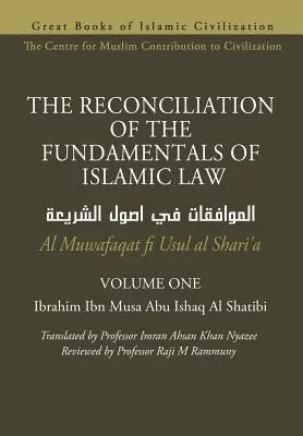 ZHODNOTENIE ZÁKLADOV ISLAMSKÉHO PRÁVA - 1. diel - Al Muwafaqat fi Usul al Shari'a - THE RECONCILIATION OF THE FUNDAMENTALS OF ISLAMIC LAW - Volume 1 - Al Muwafaqat fi Usul al Shari'a