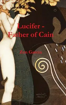 Lucifer - Kainov otec - Lucifer - Father of Cain