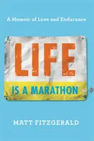 Život je maratón: Spomienky na lásku a vytrvalosť - Life Is a Marathon: A Memoir of Love and Endurance